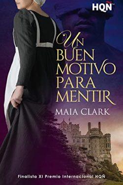 Un  buen  motivo  para  mentir  |  Maia  Clark