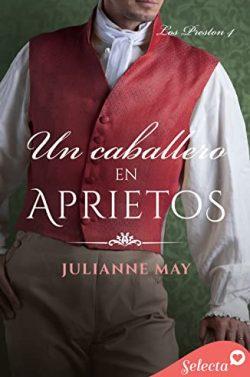 Un  caballero  en  aprietos  (Los  Preston  4)  |  Julianne  May