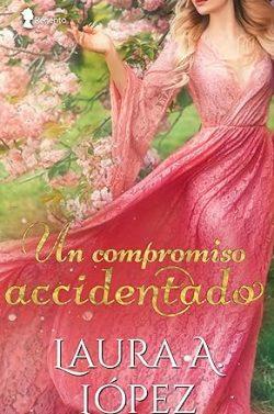 Un  compromiso  accidentado  (Familia  Fane  3)  |  Laura  A.  López