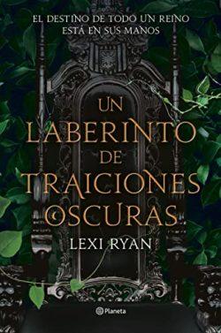 Un  laberinto  de  traiciones  oscuras  |  Lexi  Ryan