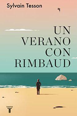 Un  verano  con  Rimbaud  |  Sylvain  Tesson