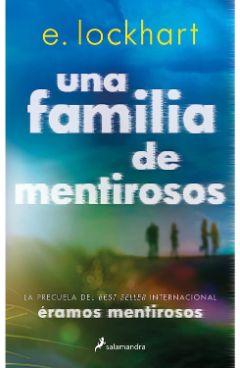 Una  familia  de  mentirosos  (Éramos  mentirosos  0)  |  E.  Lockhart