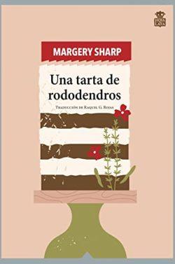 Una  tarta  de  rododendros  |  Margery  Sharp