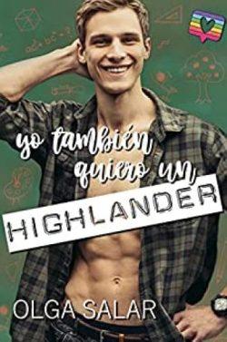 Yo  también  quiero  un  highlander  (Highlanders  3)  |  Olga  Salar